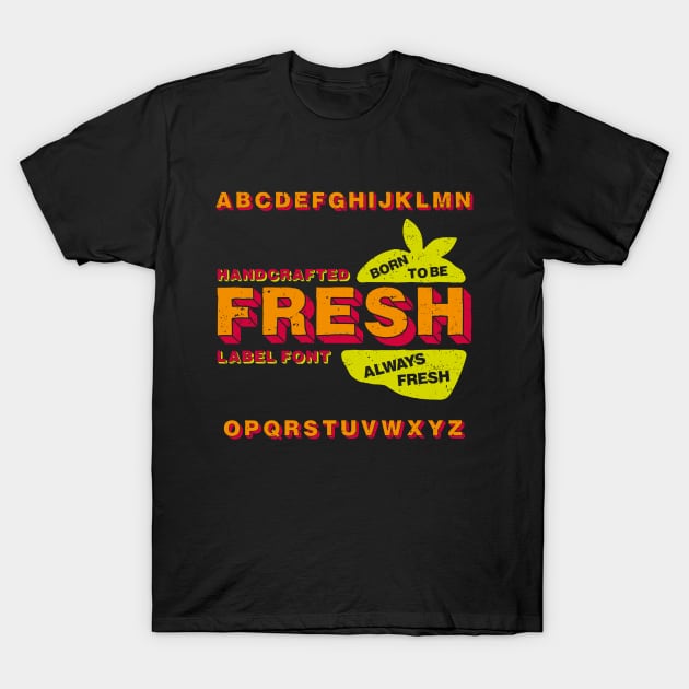 Fresh T-Shirt by Dojaja